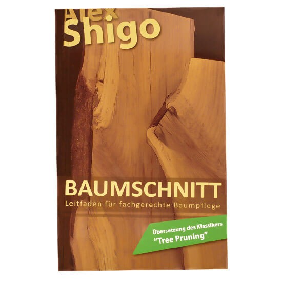 Fachbuch Baumschnitt Alex Shigo